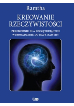Kreowanie rzeczywistości