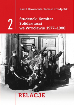 Studencki Komitet Solidarności we Wrocławiu 1977-1980