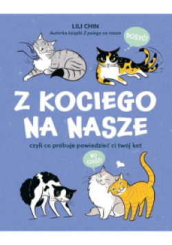 Z kociego na nasze czyli co próbuje powiedzieć ci twój kot