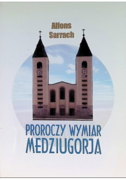 Proroczy wymiar medziugorja