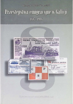 Przestępstwa emigracyjne w Galicji 1897-1918