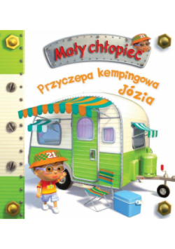 Przyczepa kempingowa Józia. Mały chłopiec