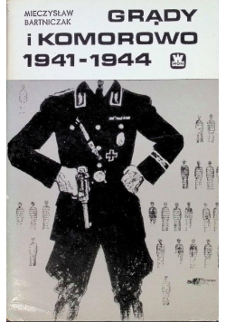 Grądy i Komorowo 1941 - 1944