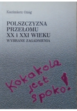 Polszczyzna przełomu XX i XXI wieku