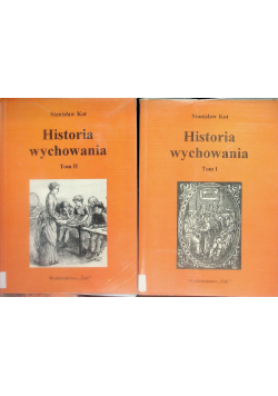 Historia wychowania Tom I i II