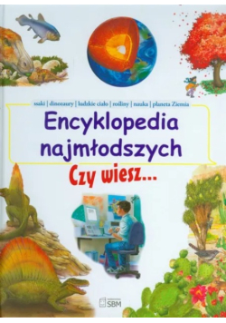 Encyklopedia najmłodszych Czy wiesz