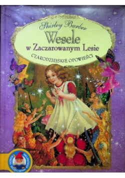 Wesele w zaczarowanym lesie
