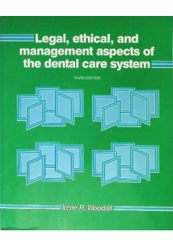 Legal, Ethical, and Management Aspects of the Dental Care System