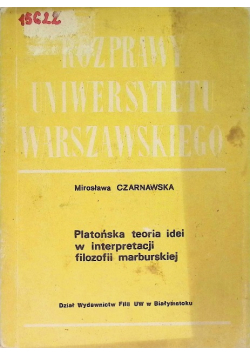 Platońska Teoria Idei w interpretacji filozofii marburskiej