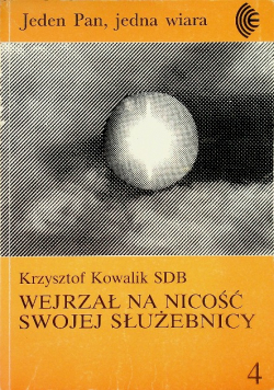 Wejrzał na nicość swojej służebnicy Tom IV