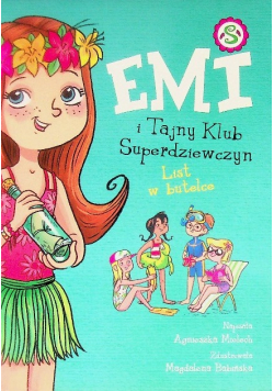 Emi i Tajny Klub Superdziewczyn Tom 8 List w butelce