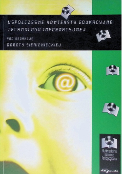 Współczesne konteksty edukacyjne technologii informacyjnej