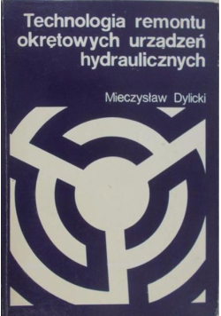 Technologia remontu okrętowych urządzeń hydraulicznych