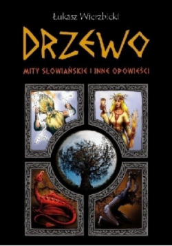 Drzewo Mity słowiańskie i inne opowieści