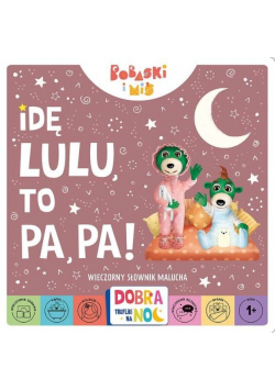 Bobaski i Miś. Idę lu-lu, to pa-pa!