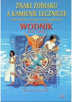 Wodnik - znaki z zodiaku a kamienie lecznicze