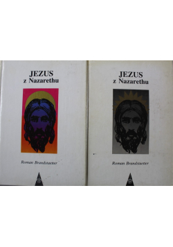 Jezus z Nazarethu, Tom I do IV