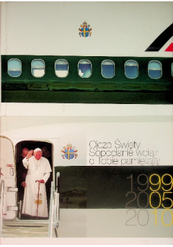Ojcze Święty! Sopocianie wciąż o Tobie pamiętają!