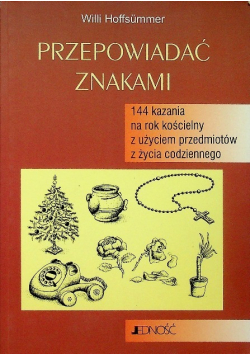 Przepowiadać znakami