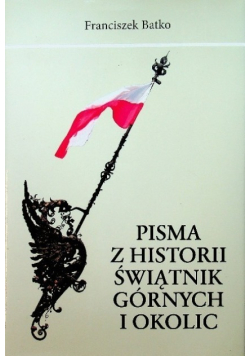 Pisma z historii Świątnik Górnych i okolic