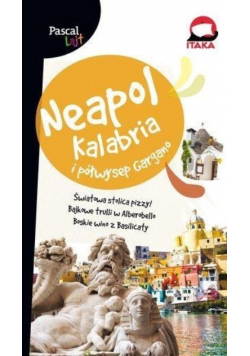 Neapol Kalabria i półwysep Gargano