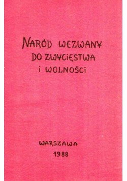 Naród wezwany do zwycięstwa i wolności