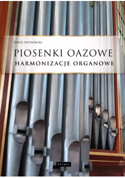 Piosenki oazowe Harmonizacje organowe