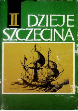 Dzieje Szczecina Tom II