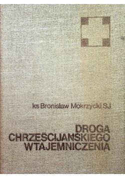 Droga chrześcijańskiego wtajemniczenia