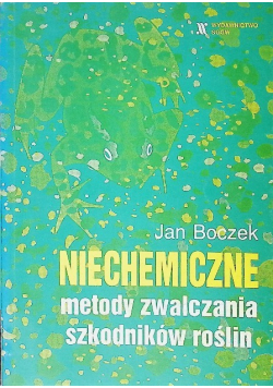 Niechemiczne metody zwalczania szkodników roślin