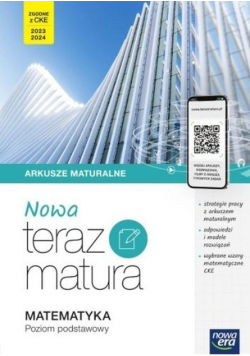Nowa Teraz matura Matematyka Arkusze maturalne Poziom podstawowy