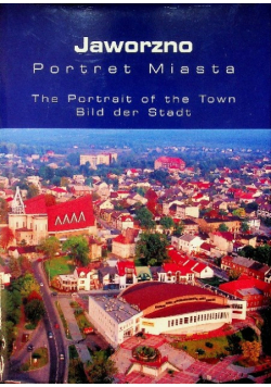 Jaworzno Portret miasta