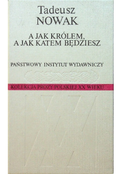 A jak królem, a jak katem będziesz
