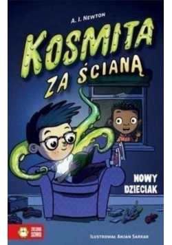 Kosmita za ścianą Tom 1 Nowy dzieciak
