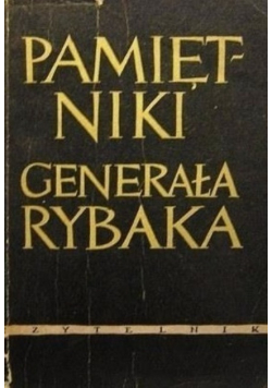 Pamiętniki generała Rybaka