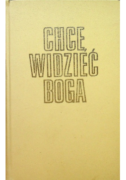 Chcę widzieć Boga