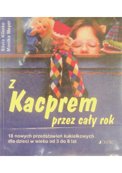 Z Kacprem przez cały rok