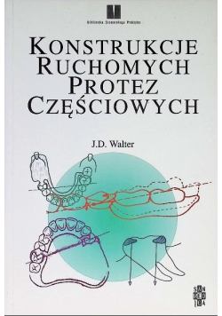 Konstrukcje ruchomych protez częściowych