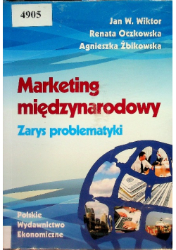 Marketing międzynarodowy zarys problematyki