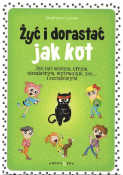 Żyć i dorastać jak kot