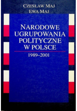 Narodowe ugrupowania polityczne w Polsce 1989 - 2001