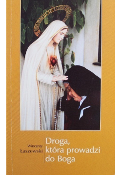 Droga która prowadzi do Boga