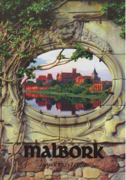 Malbork Zamek Krzyżaków