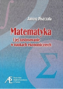 Matematyka i jej zastosowanie w naukach ekonomicznych