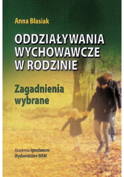 Oddziaływanie wychowawcze w rodzinie