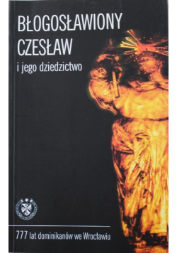 Błogosławiony Czesław i jego dziedzictwo
