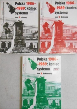Polska 1986-1989: koniec systemu, Tom I do III