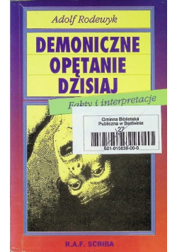 Demoniczne opętanie dzisiaj fakty i interpretacje