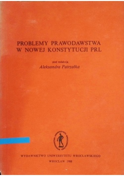Problemy prawodawstwa w nowej konstytucji PRL