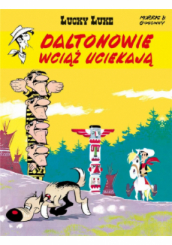 Lucky Luke Daltonowie wciąż uciekają Tom 23